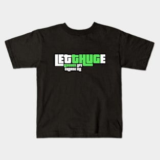 Letthuge, Lettuce Life Choose Me. Thuglife Adaptation. Kids T-Shirt